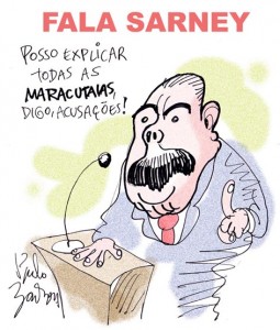 "Speak up Sarney: I can explain all the dirty tricks, I mean, charges". By Paulo Barbosa.