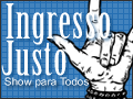 «Ingresso justo, Show para Todos» (Fair Ticket, Concert for All) . Image shared at the site Ingresso Justo.