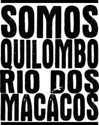 We are Quilombo Rio dos Macacos. Public domain.