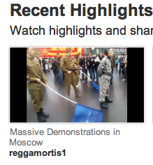 Screenshot of Ustream.tv's homepage featuring reggamortis1's coverage of the protests in Moscow.