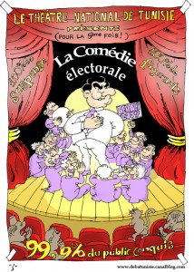 .يقدم المسرح الوطني التونسي (للمرة الخامسة) الكوميديا الانتخابية." رسم كاريكاتير منشور في عام 2009 مناسبة الانتخابات التونسية الرئاسية والبرلمانية