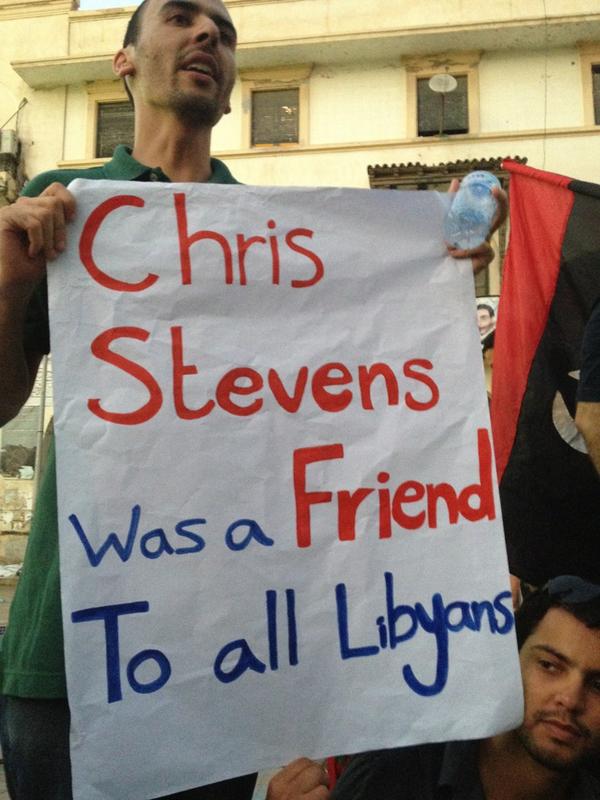 "Chris Stevens was a friend to all Libyans". Another sign held at the Benghazi protest today. Photo shared by Ahmed Sanalla on Twitter