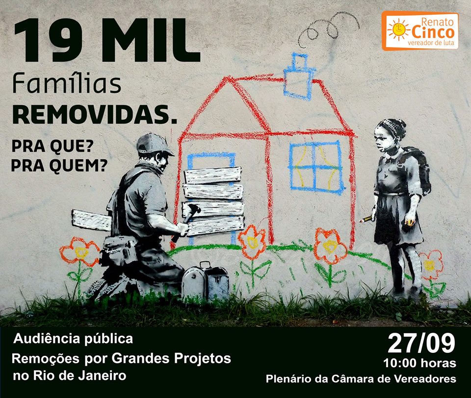 More than 19,000 families have been displaced since 2009 in Rio de Janeiro, according to the city government itself. A public hearing at the City Council on "Removals by Big Projects in Rio de Janeiro" took place on September 27. Shared by Racismo Ambiental (CC BY-NC 2.5 br)