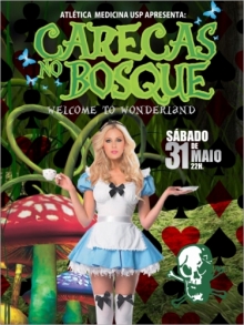 One of the posters for the "Carecas no Bosque" party. "The whole marketing idea is based on the fact that there will be women available for sex", one student comments.