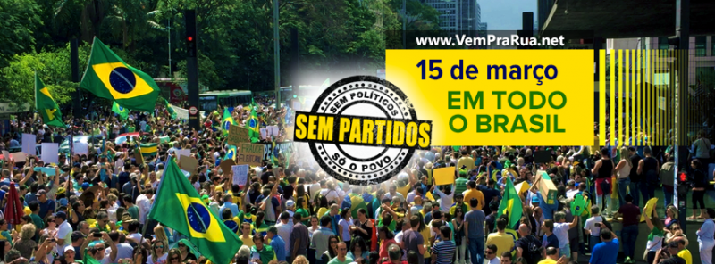 A banner from movement "Vem Pra Rua" calling for the protests today: "No parties, no politicians, only the people".